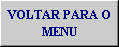 VOLTAR PARA O MENU